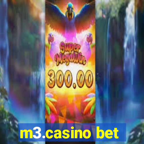 m3.casino bet